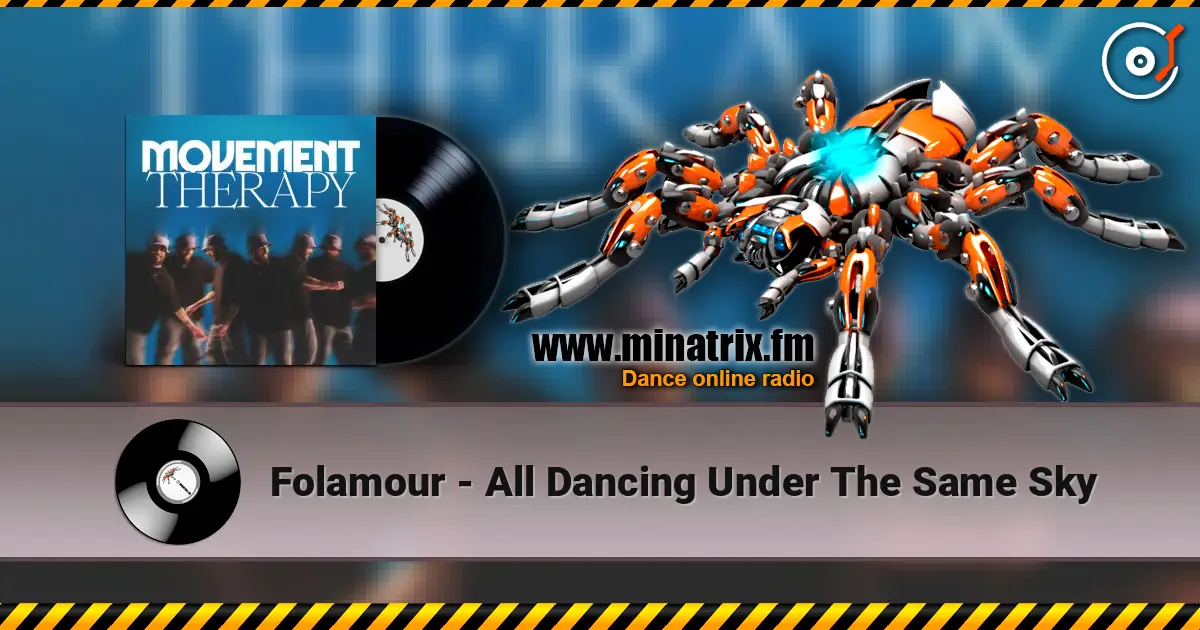 Folamour - All Dancing Under The Same Sky 高品质在线收听 | Minatrix.FM