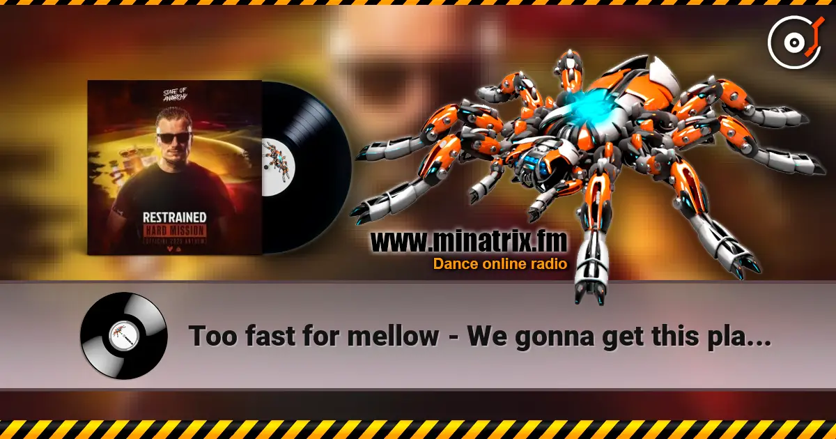 Too fast for mellow - We gonna get this place (DJ Dione remix) 高品质在线收听 | Minatrix.FM