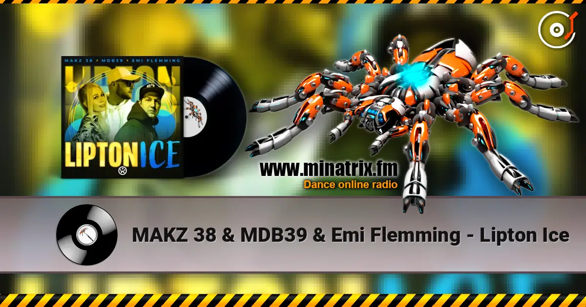 MAKZ 38 & MDB39 & Emi Flemming - Lipton Ice 高品质在线收听 | Minatrix.FM