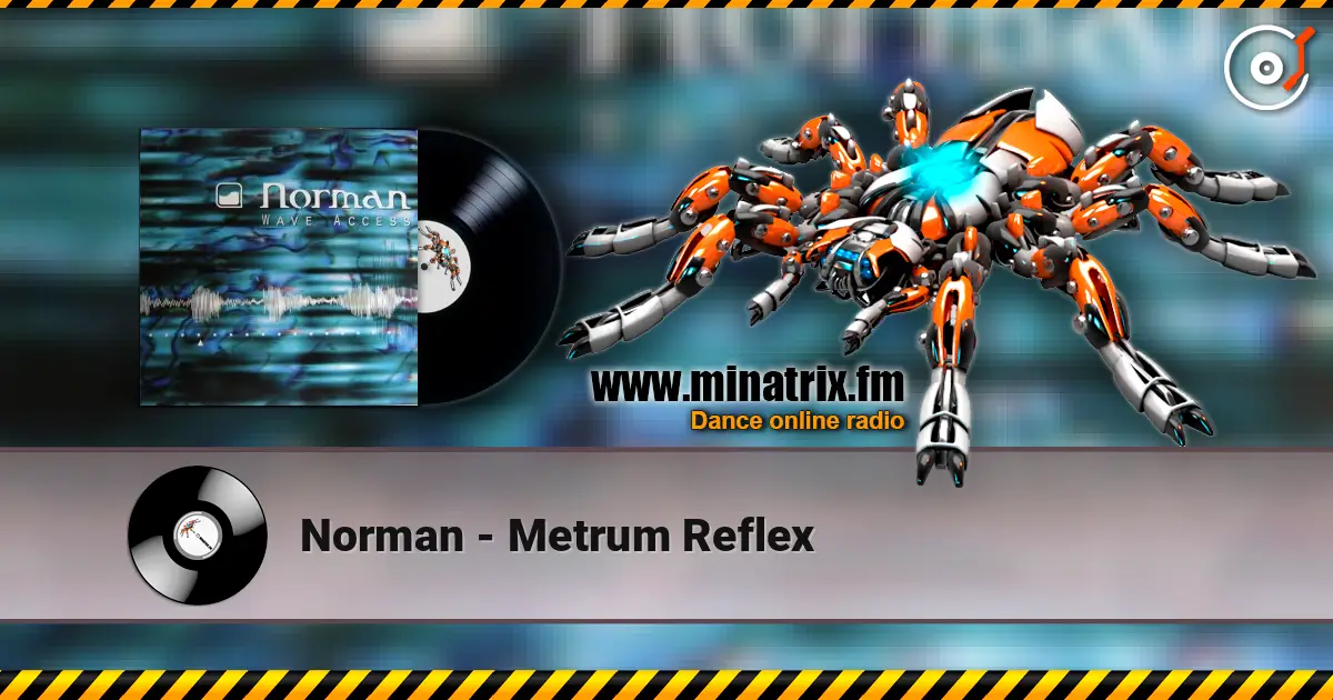 Norman - Metrum Reflex 高品质在线收听 | Minatrix.FM