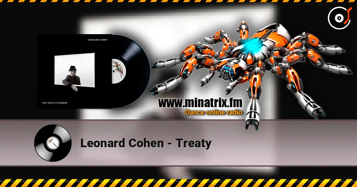 Leonard Cohen - Treaty 高品质在线收听 | Minatrix.FM