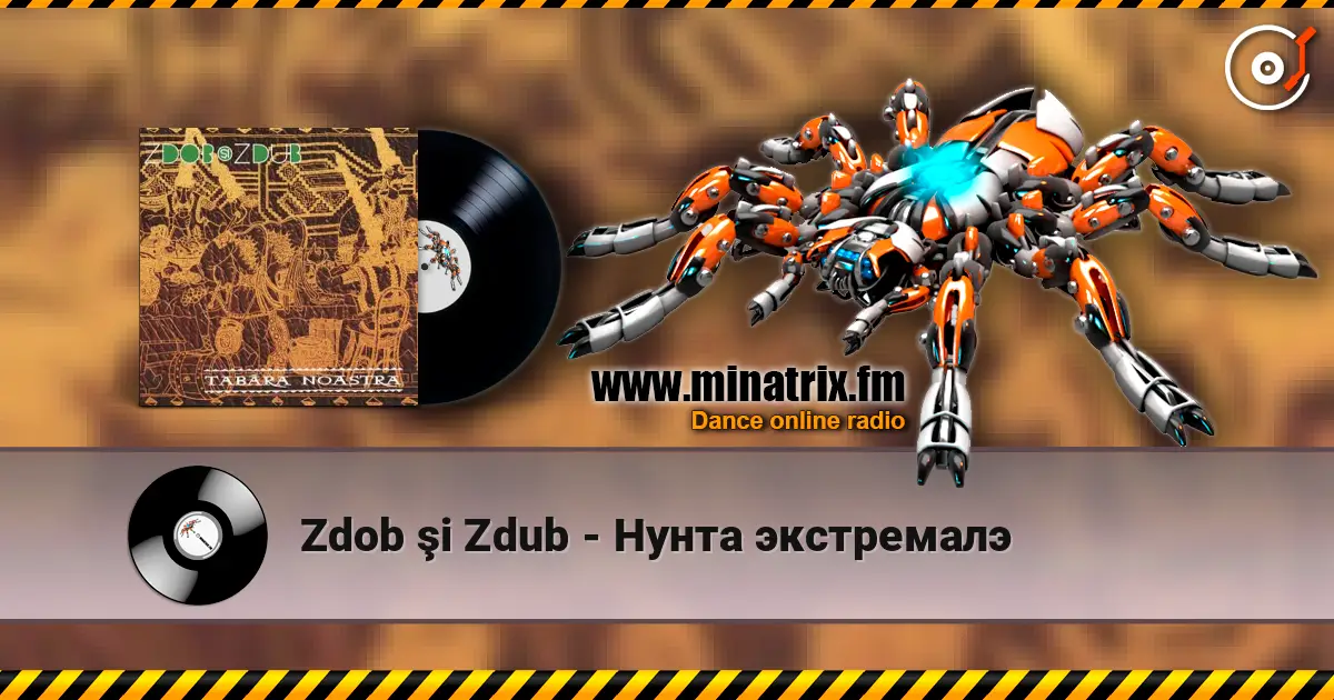 Zdob şi Zdub - Нунта экстремалэ 高品质在线收听 | Minatrix.FM
