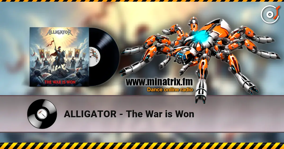 ALLIGATOR - The War is Won 高品质在线收听 | Minatrix.FM