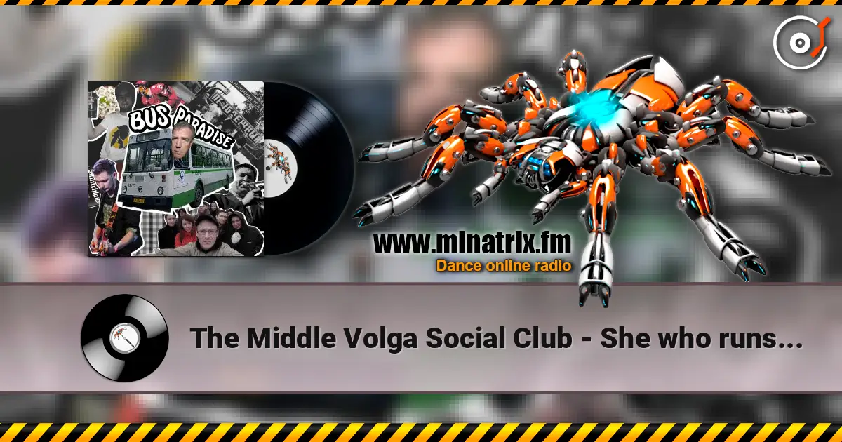 The Middle Volga Social Club - She who runs on the waves 高品质在线收听 | Minatrix.FM