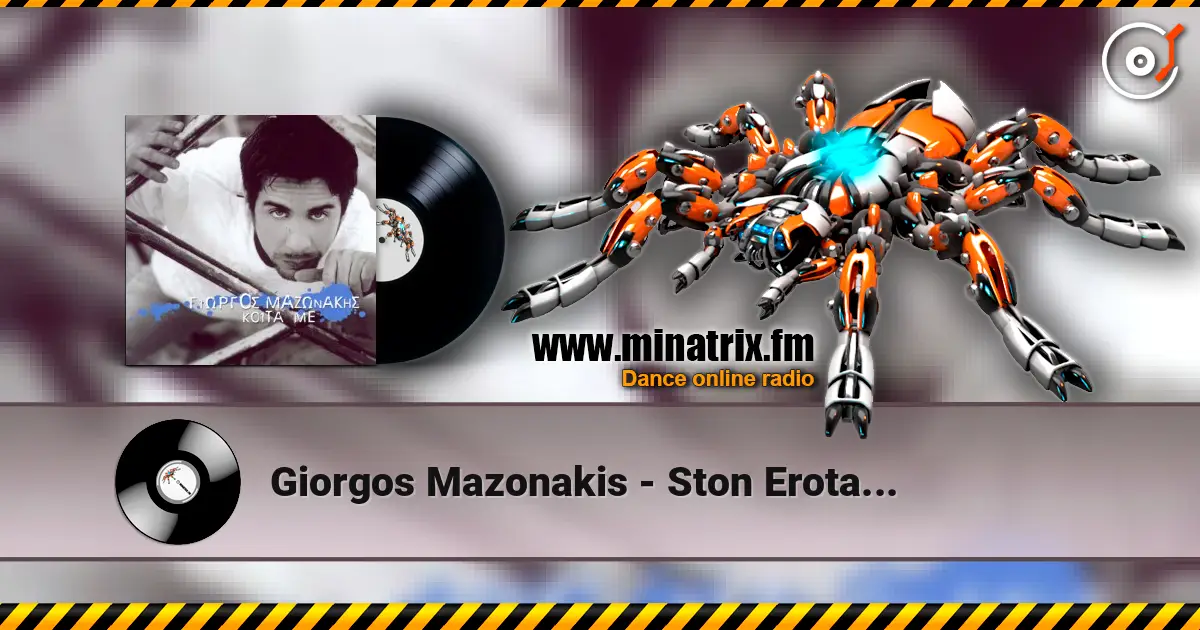 Giorgos Mazonakis - Ston Erota... 高品质在线收听 | Minatrix.FM