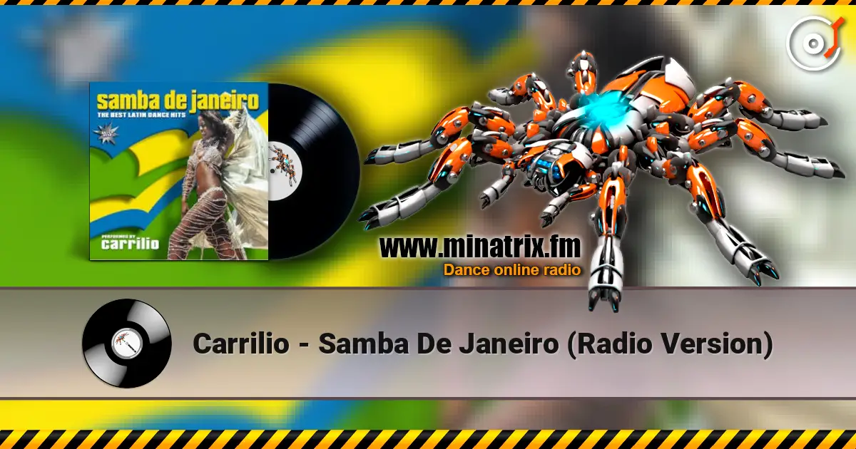 Carrilio - Samba De Janeiro (Radio Version) 高品质在线收听 | Minatrix.FM