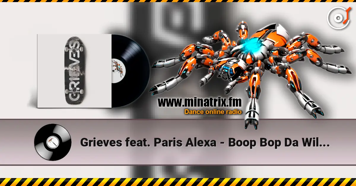 Grieves feat. Paris Alexa - Boop Bop Da Willy Willy 高品质在线收听 | Minatrix.FM