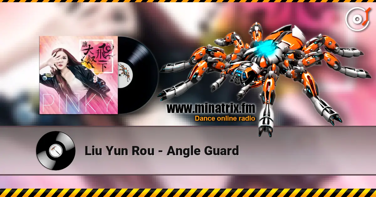 Liu Yun Rou - Angle Guard 高品质在线收听 | Minatrix.FM