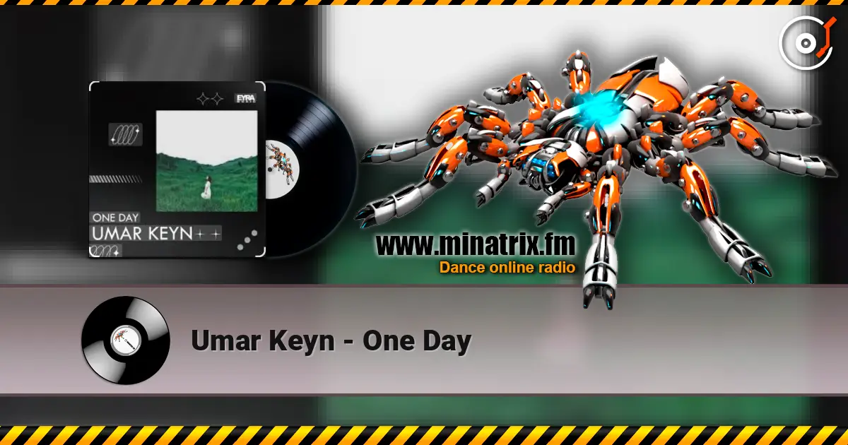Umar Keyn - One Day 高品质在线收听 | Minatrix.FM