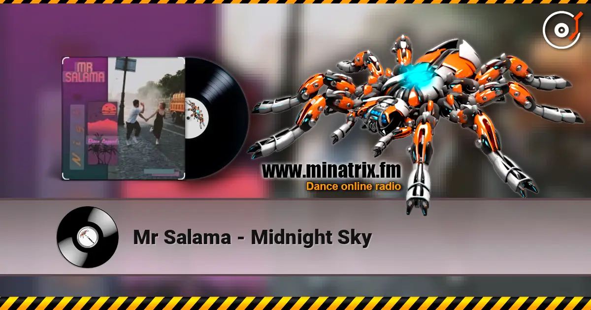 Mr Salama - Midnight Sky 高品质在线收听 | Minatrix.FM