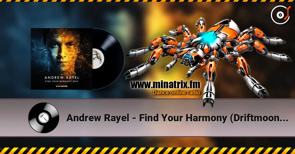 Andrew Rayel - Find Your Harmony (Driftmoon Stellar Remix) 高品质在线收听 | Minatrix.FM