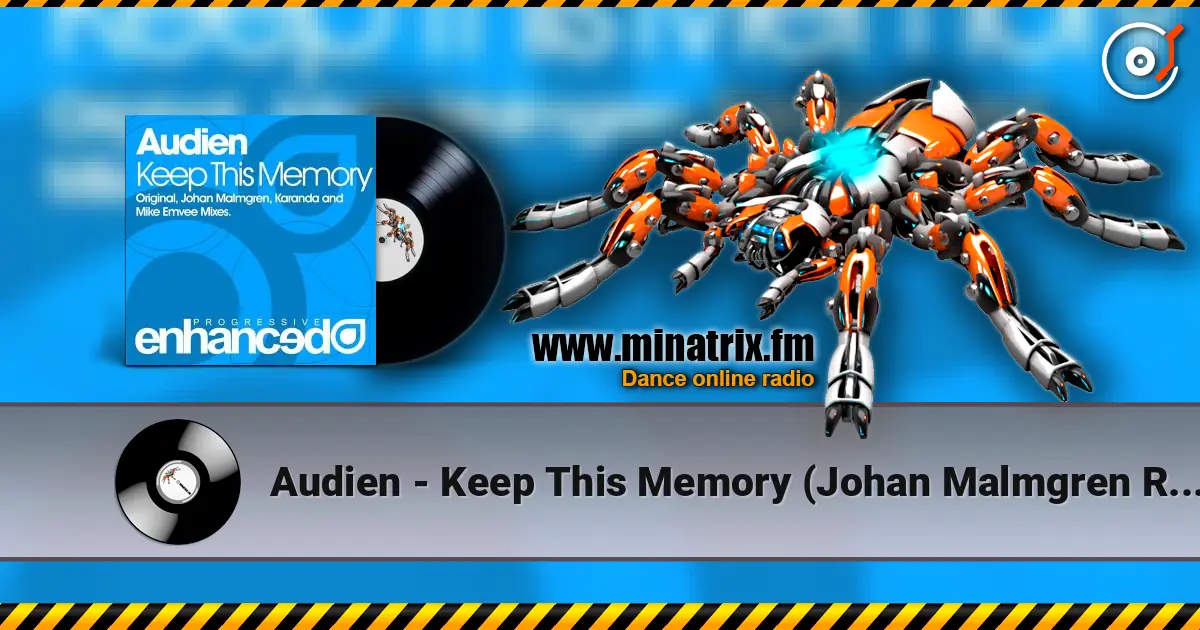 Audien - Keep This Memory (Johan Malmgren Remix) 高品质在线收听 | Minatrix.FM