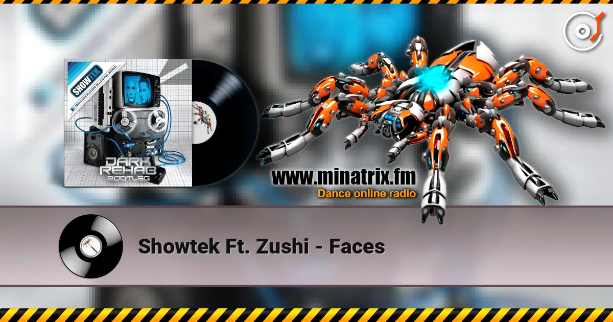 Showtek Ft. Zushi - Faces слухати онлайн у високій якості | Minatrix.FM