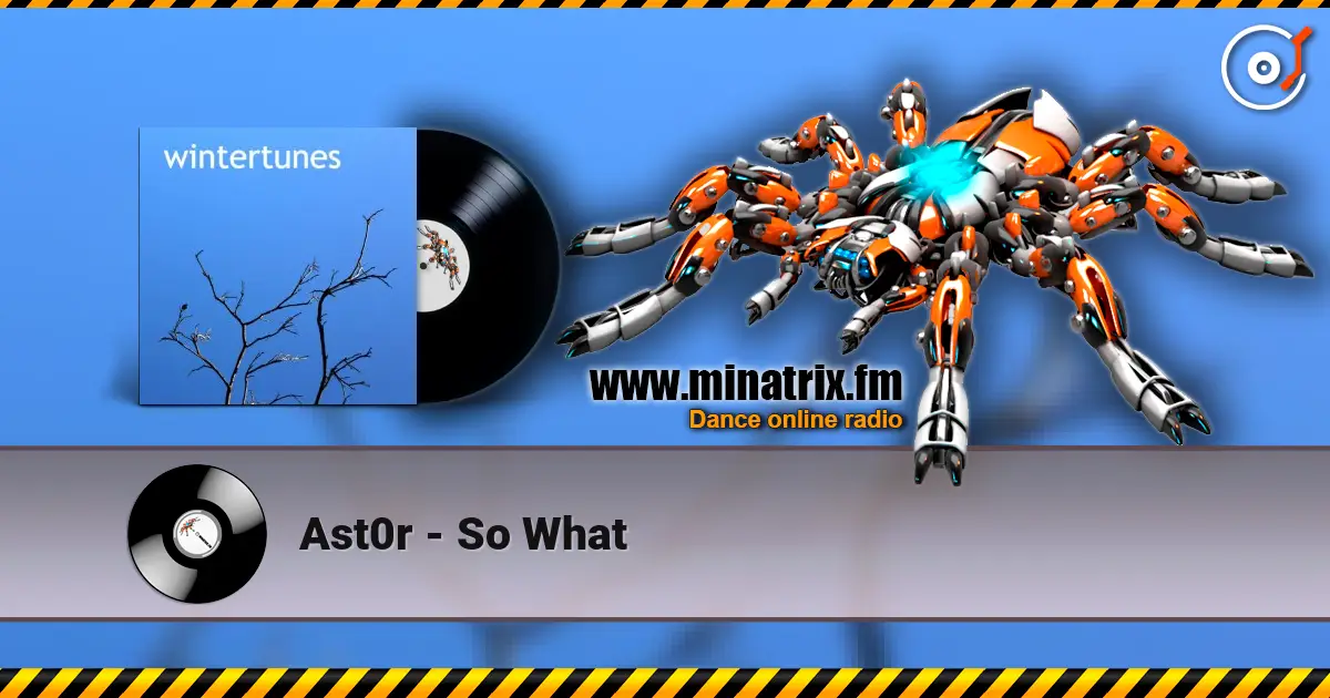 Ast0r - So What слухати онлайн у високій якості | Minatrix.FM