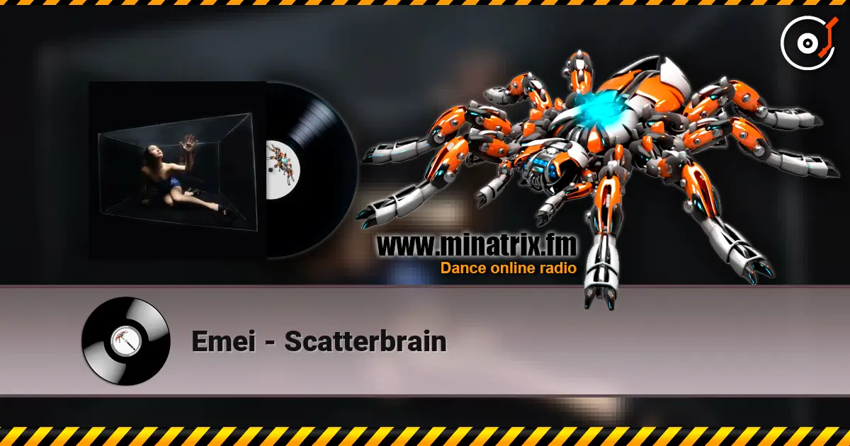 Emei - Scatterbrain 高品质在线收听 | Minatrix.FM