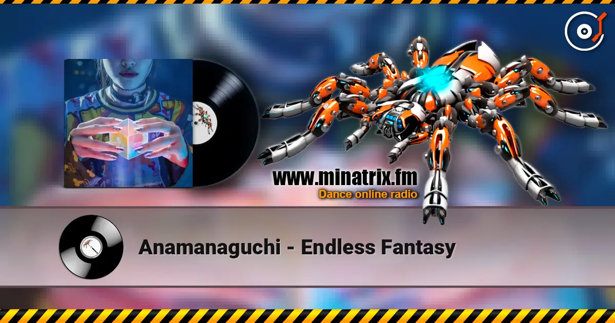 Anamanaguchi - Endless Fantasy 高品质在线收听 | Minatrix.FM