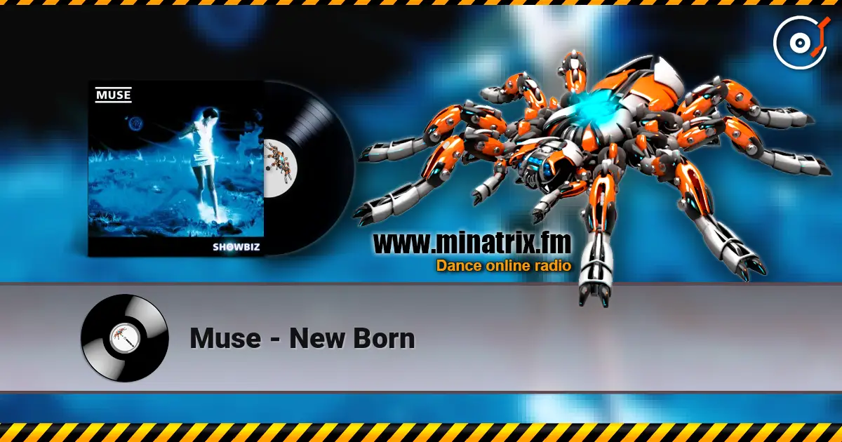 Muse - New Born 高品质在线收听 | Minatrix.FM