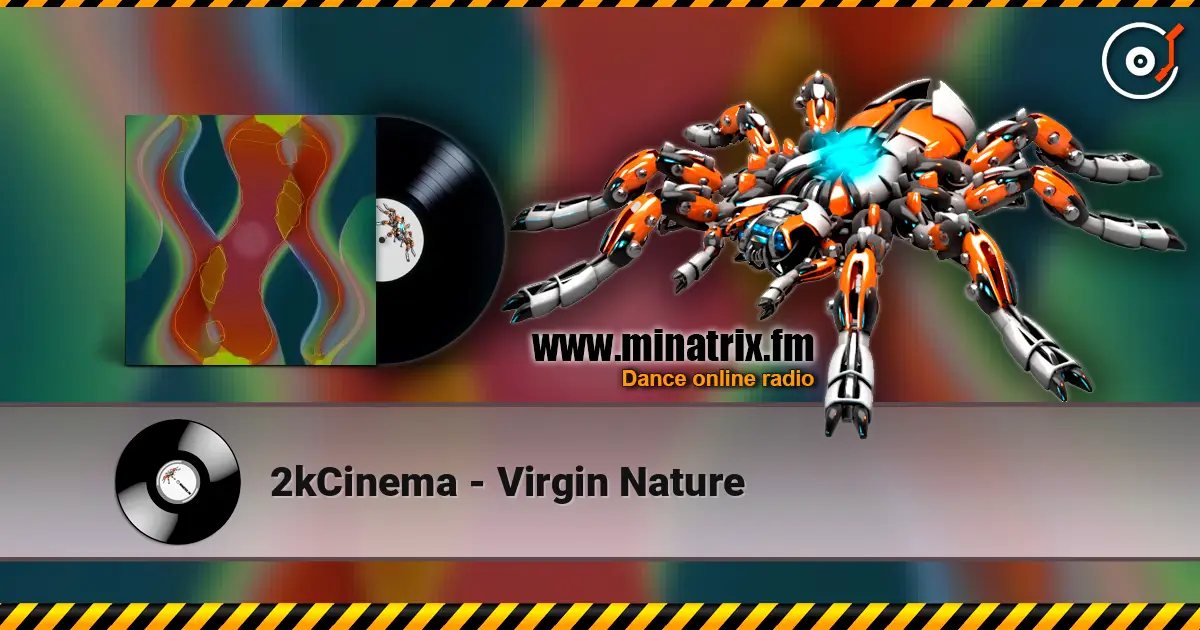 2kCinema - Virgin Nature 高品质在线收听 | Minatrix.FM
