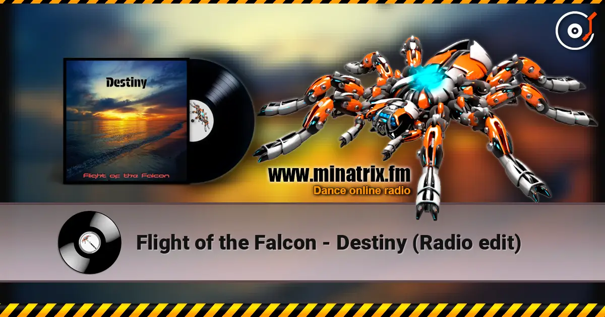 Flight of the Falcon - Destiny (Radio edit) 高品质在线收听 | Minatrix.FM