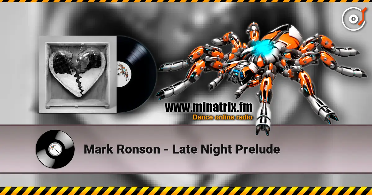 Mark Ronson - Late Night Prelude 高品质在线收听 | Minatrix.FM