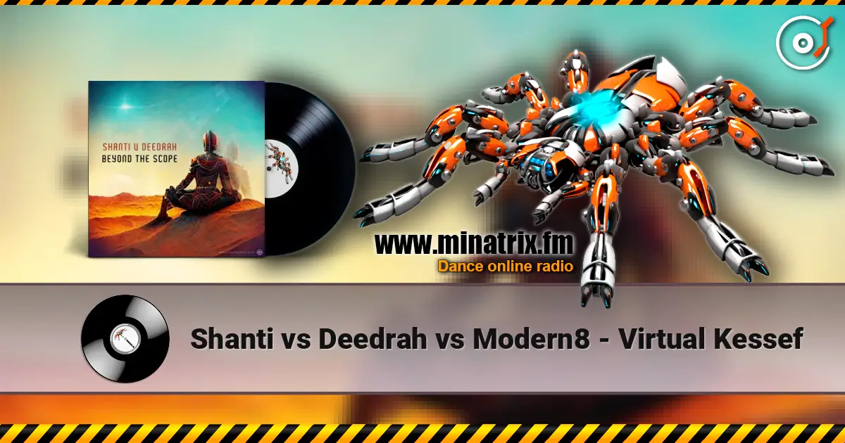Shanti vs Deedrah vs Modern8 - Virtual Kessef 高品质在线收听 | Minatrix.FM