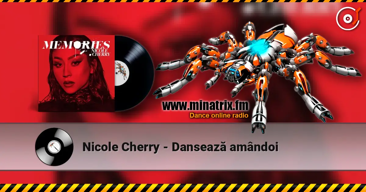Nicole Cherry - Dansează amândoi 高品质在线收听 | Minatrix.FM