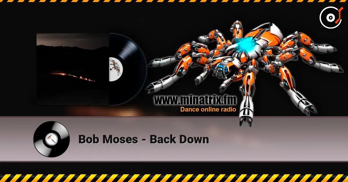 Bob Moses - Back Down 高品质在线收听 | Minatrix.FM