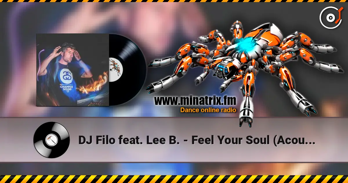 DJ Filo feat. Lee B. - Feel Your Soul (Acoustic Live Version) 高品质在线收听 | Minatrix.FM