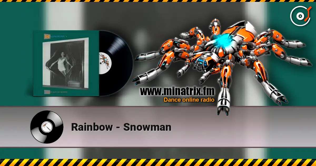 Rainbow - Snowman 高品质在线收听 | Minatrix.FM