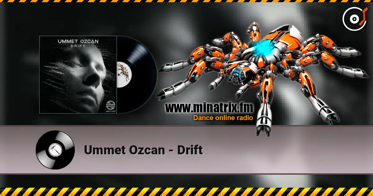 Ummet Ozcan - Drift 高品质在线收听 | Minatrix.FM