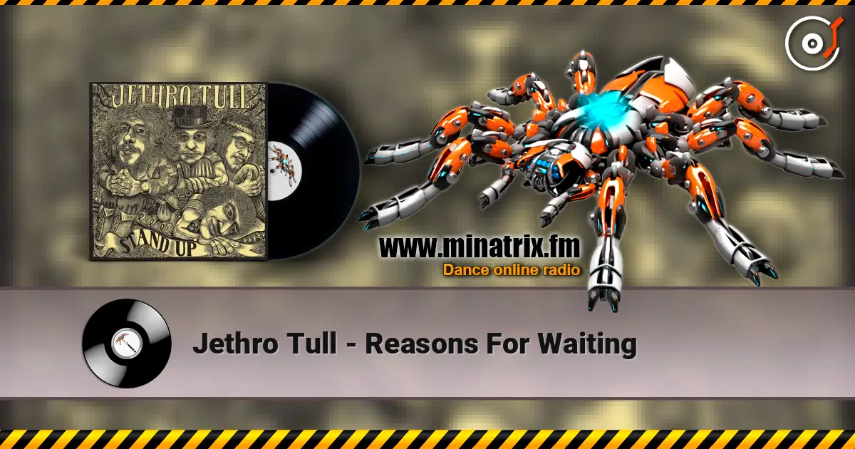Jethro Tull - Reasons For Waiting 高品质在线收听 | Minatrix.FM