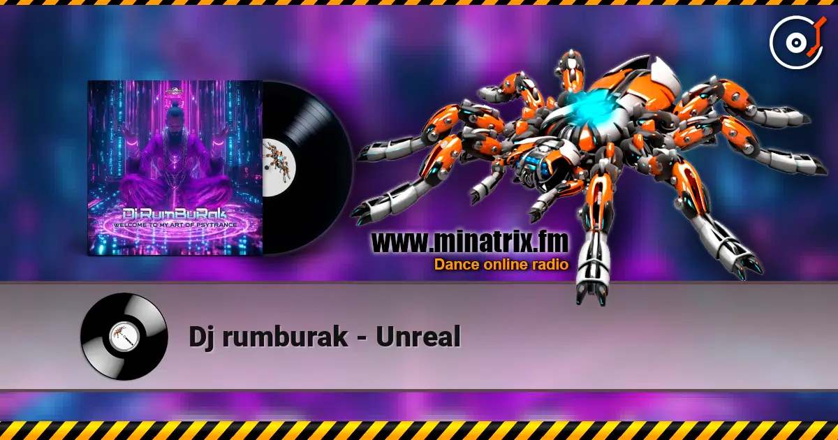 Dj rumburak - Unreal 高品质在线收听 | Minatrix.FM