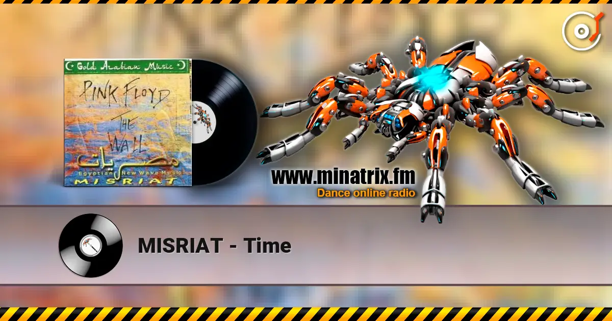 MISRIAT - Time 高品质在线收听 | Minatrix.FM