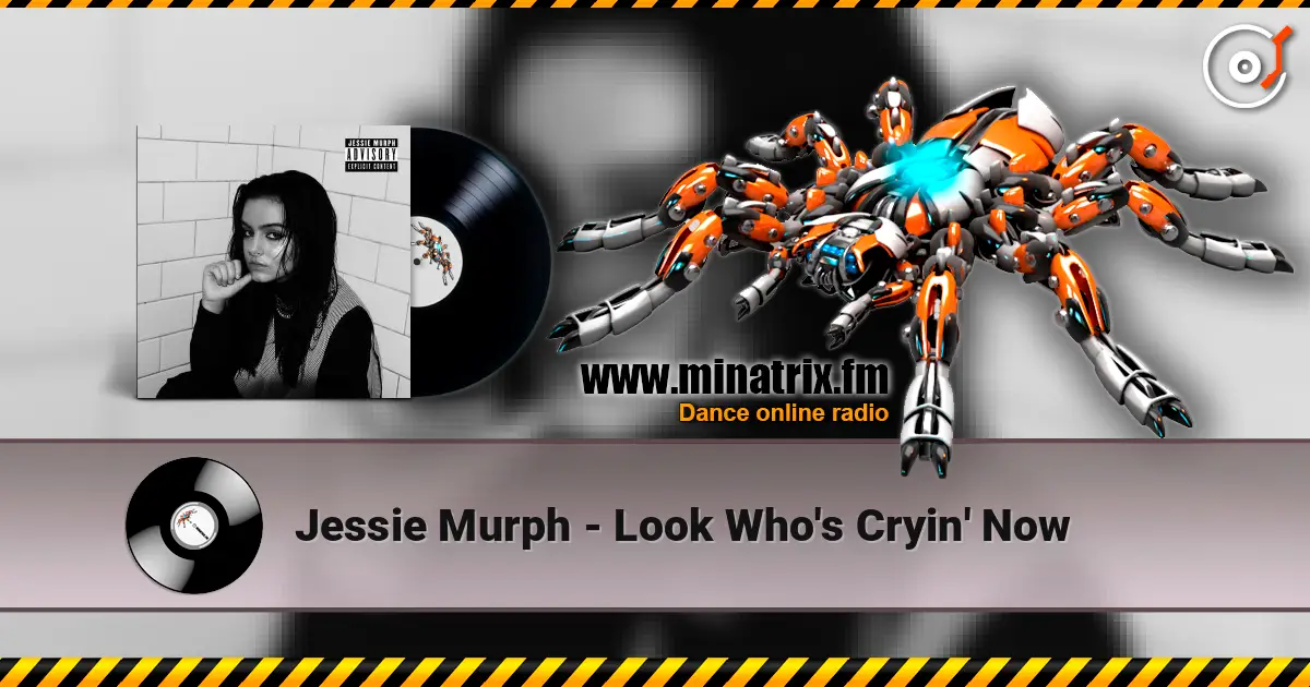 Jessie Murph - Look Who's Cryin' Now 高品质在线收听 | Minatrix.FM