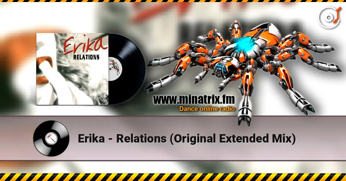 Erika - Relations (Original Extended Mix) 高品质在线收听 | Minatrix.FM
