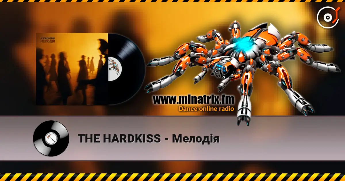 THE HARDKISS - Мелодія 高品质在线收听 | Minatrix.FM