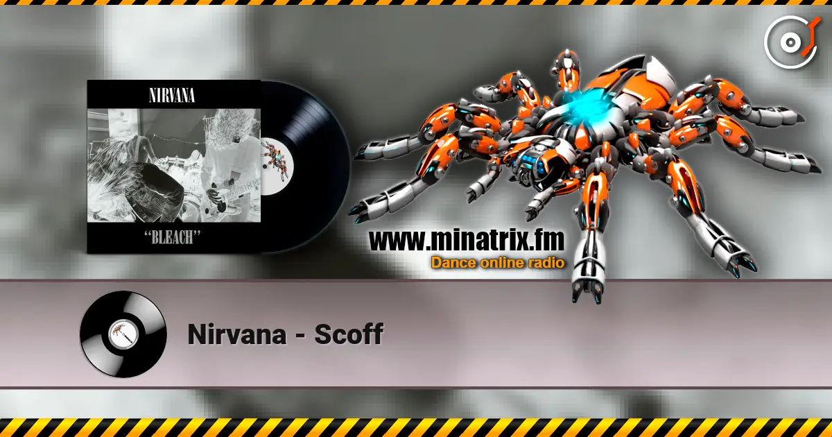 Nirvana - Scoff 高品质在线收听 | Minatrix.FM