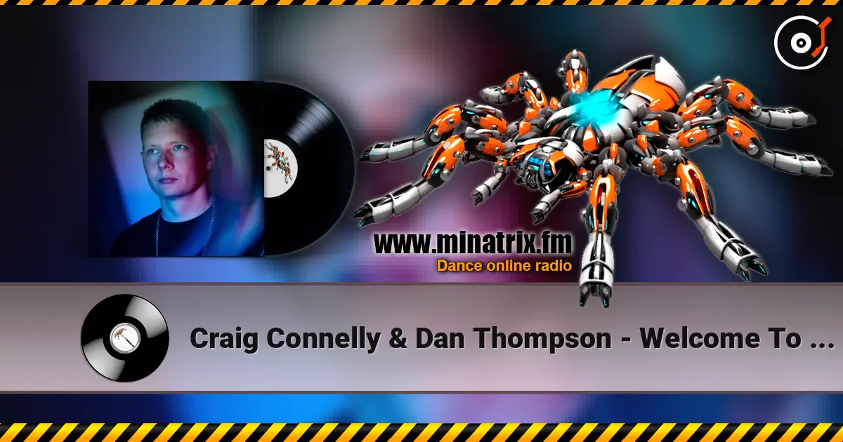Craig Connelly & Dan Thompson - Welcome To Earth 高品质在线收听 | Minatrix.FM