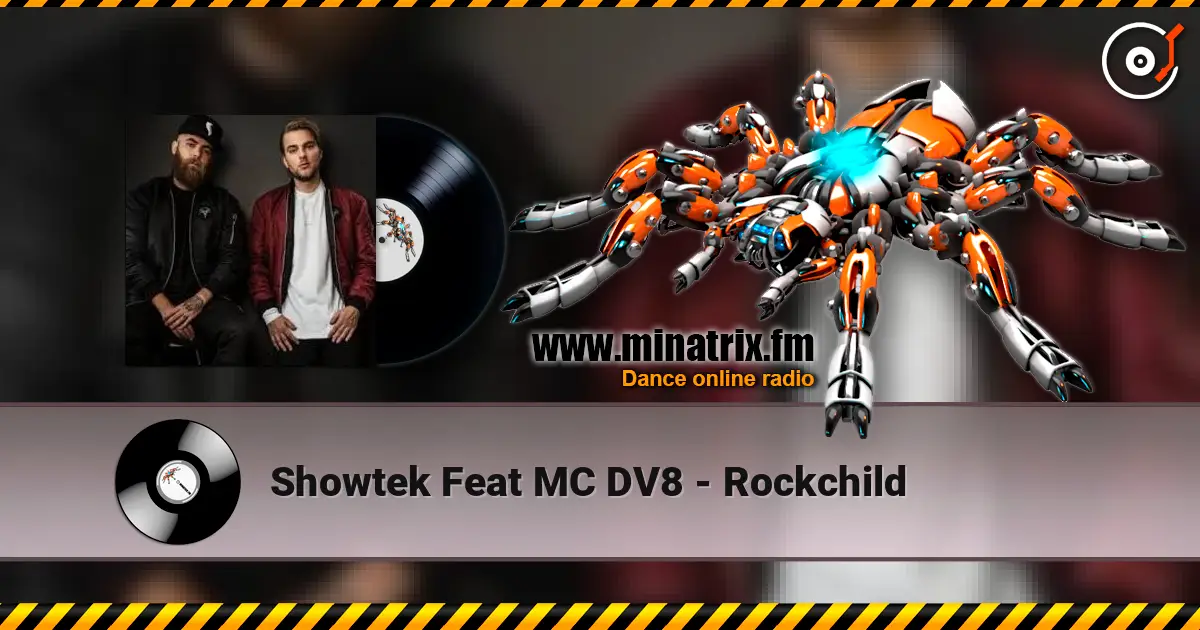 Showtek Feat MC DV8 - Rockchild 高品质在线收听 | Minatrix.FM