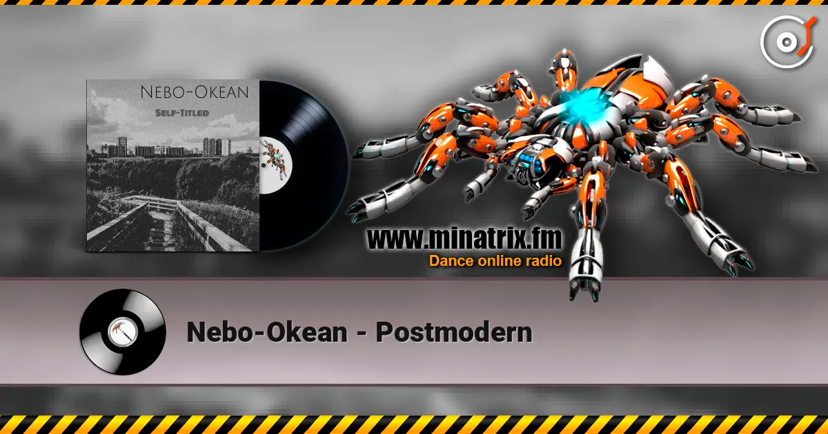 Nebo-Okean - Postmodern 高品质在线收听 | Minatrix.FM