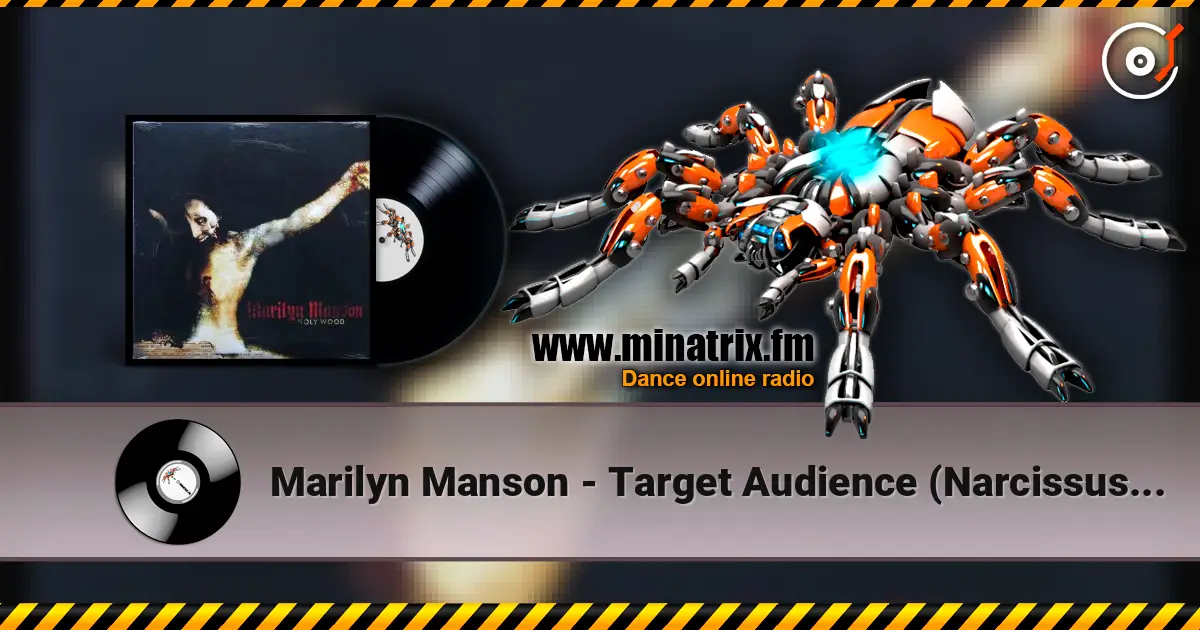 Marilyn Manson - Target Audience (Narcissus Narcosis) 高品质在线收听 | Minatrix.FM
