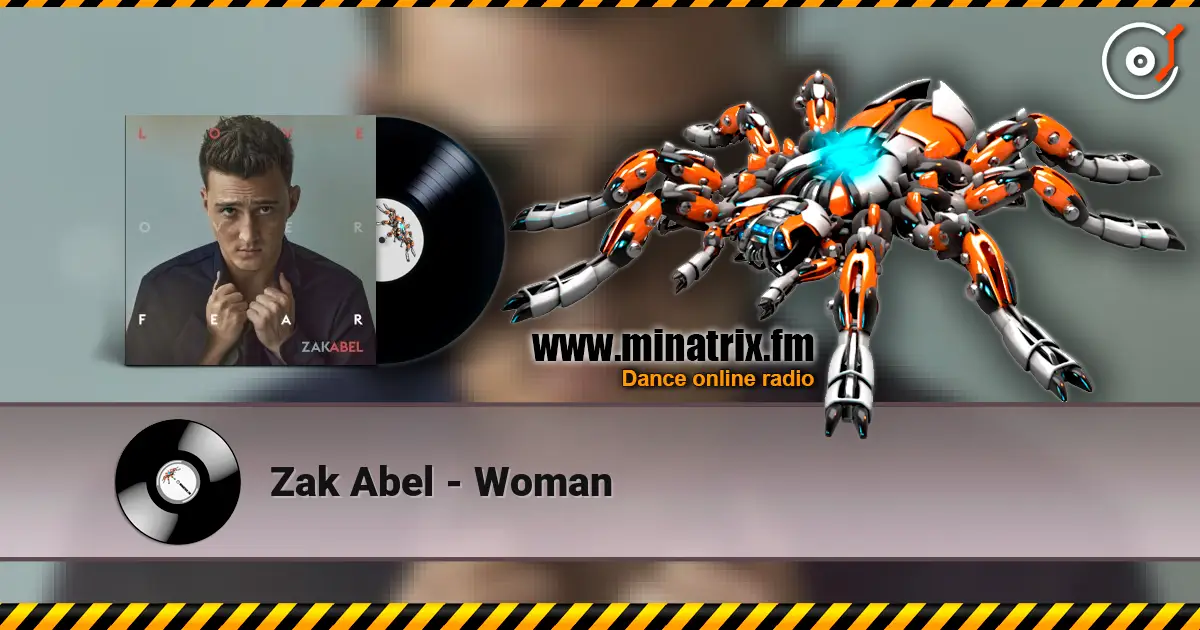 Zak Abel - Woman 高品质在线收听 | Minatrix.FM