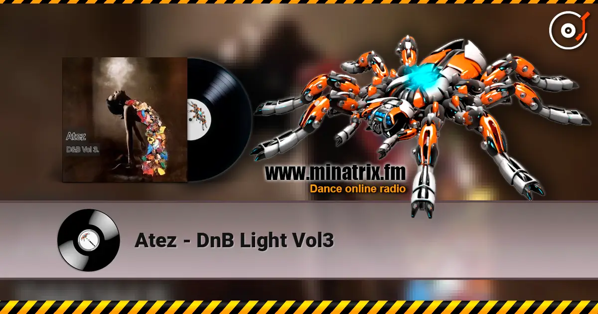 Atez - DnB Light Vol3 高品质在线收听 | Minatrix.FM