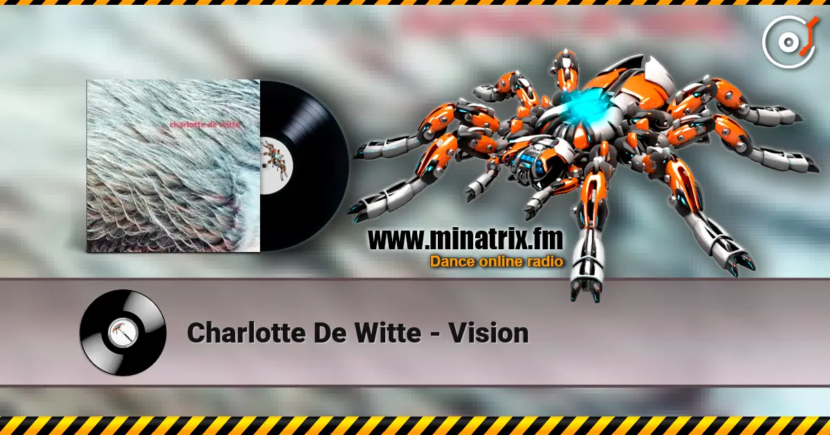Charlotte De Witte - Vision 高品质在线收听 | Minatrix.FM