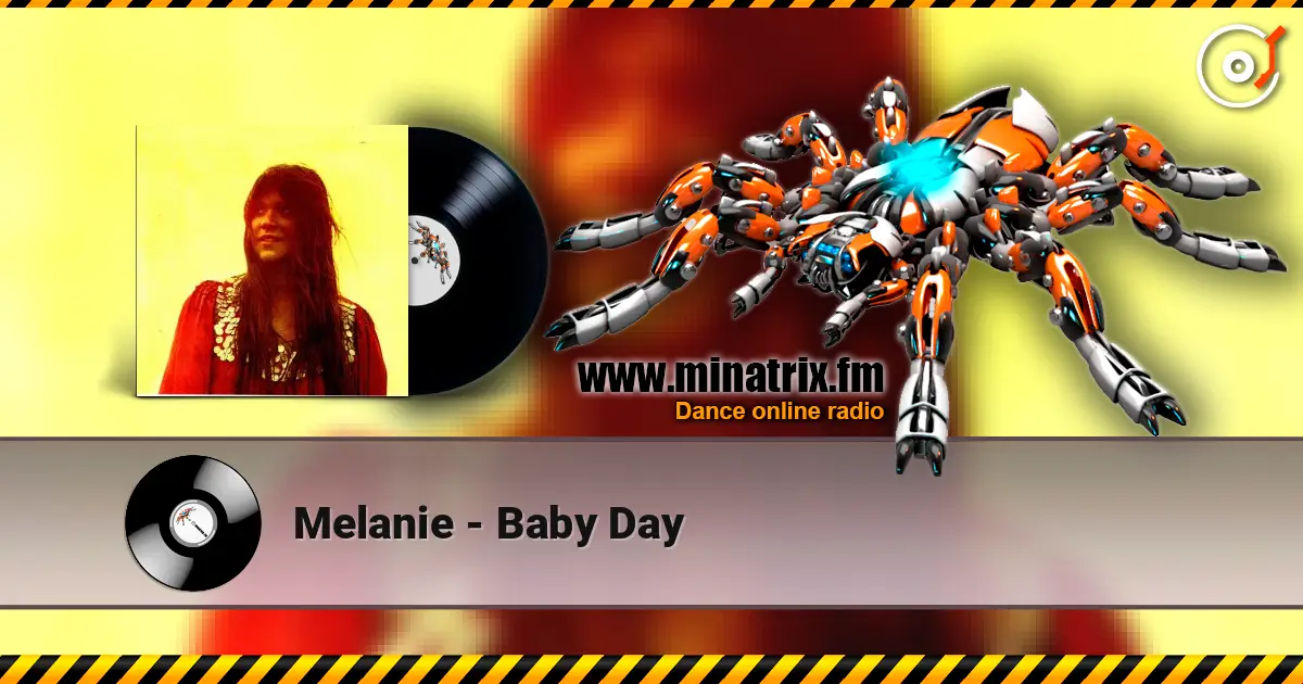 Melanie - Baby Day 高品质在线收听 | Minatrix.FM
