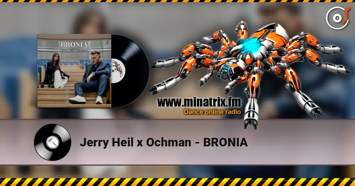 Jerry Heil x Ochman - BRONIA 高品质在线收听 | Minatrix.FM
