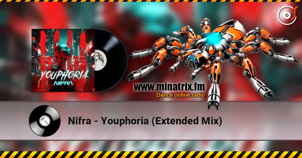 Nifra - Youphoria (Extended Mix) 高品质在线收听 | Minatrix.FM