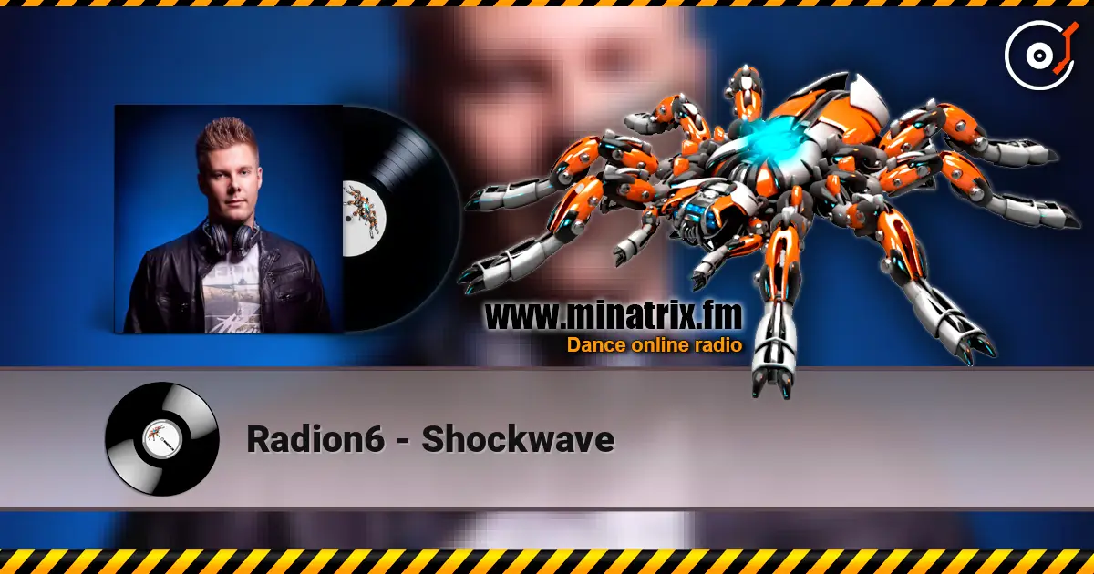 Radion6 - Shockwave 高品质在线收听 | Minatrix.FM