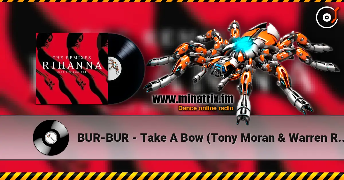 BUR-BUR - Take A Bow (Tony Moran & Warren Rigg's Encore Club Mix) listen online in high quality | Minatrix.FM