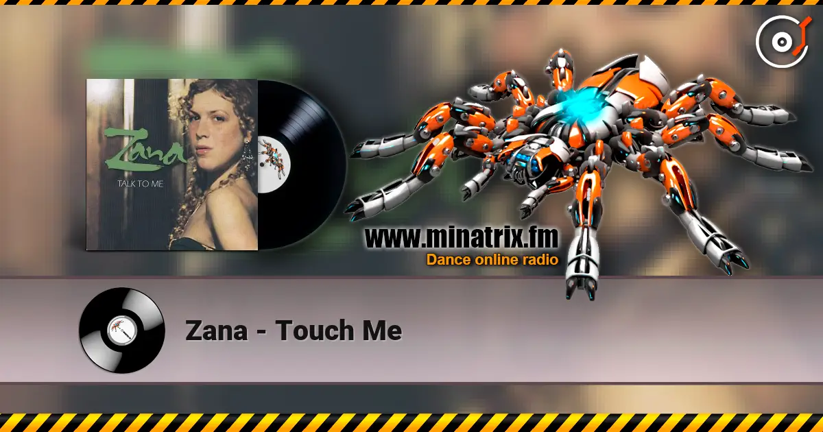 Zana - Touch Me listen online in high quality | Minatrix.FM